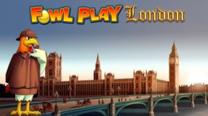 Fowl Play London Slot Wmg