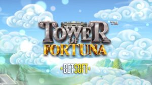 Tower of Fortuna Slot Betsoft